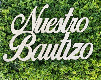 Nuestro Bautizo | Baptism | First Communion|Wood Signs| Party Signs | Religious Events | Baptism| Communion | Mi Bautizo | Wood Signs