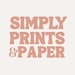 Simply Prints and Paper