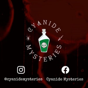 May include: A logo for Cyanide Mysteries on a dark red background. The logo features a green bottle with a skull and crossbones, surrounded by the words "Cyanide Mysteries". Social media icons for Instagram and Facebook are at the bottom.