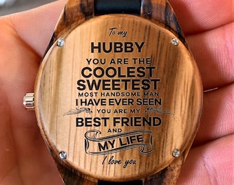 To My Husband - You Are The Coolest, Sweetest, Most Handsome Man - Wooden Watch, Anniversary Gifts for Husband, Birthday Gifts for Husband