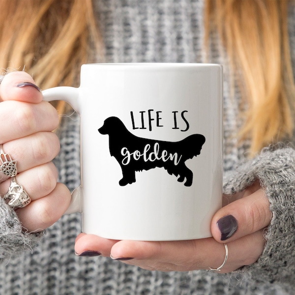 Life Is Golden Funny Coffee Mug with Quote, Funny Mug Gift, Dogs Gift, Dogs Coffee Mug, Retriever Funny Gift, Funny Mugs with Sayings