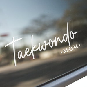 Taekwondo Mom Vinyl Decal Sticker for your Car Laptop Tablet or any Flat Surface, The Perfect Gift for Martial Arts Enthusiasts