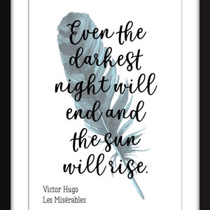 Los Miserables - Incluso la noche más oscura terminará cita - Impresión de Victor Hugo sin marco
