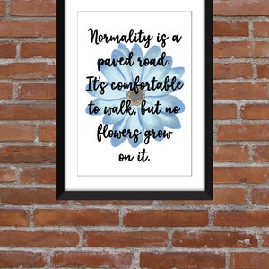 Normaliteit is een verharde weg - ingelijst citaat van Vincent van Gogh