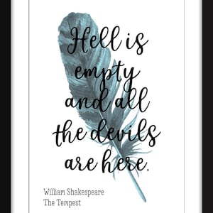 William Shakespeare - Citazione dell&#39;inferno è vuoto - Stampa senza cornice