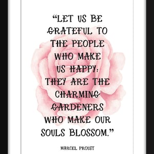 Marcel Proust - Let Us Be Grateful Quote - Unframed Print