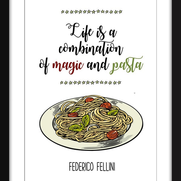 Das Leben ist eine Kombination aus Magie und Pasta - Ungerahmter Federico Fellini Print
