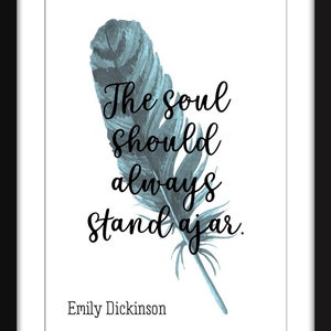 The Soul Should Always Stand Ajar - Unframed Emily Dickinson Print