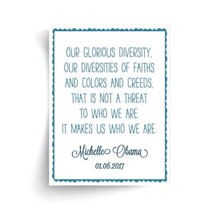 Michelle Obama - Our Glorious Diversity Quote - Unframed Print