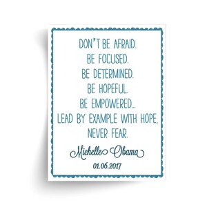 Michelle Obama - Don&#39;t Be Afraid Quote - Unframed Print