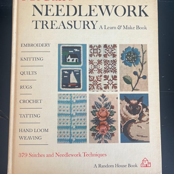 Vintage McCall’s Needlework Treasury Hardcover - Random House - A Learn & Make Book 1964 - embroidery, knitting, quilts, crochet, Tatting