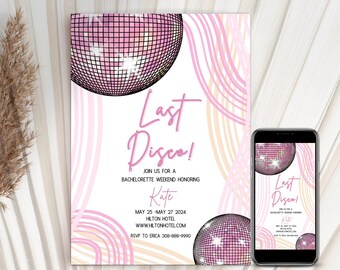 May include: Pink and white invitation with a disco ball graphic and the text "Last Disco!"  Join us for a bachelorette weekend honoring Kate. May 25 - May 27, 2024. Hilton Hotel. www.hiltonhotel.com. RSVP to Erica 308-888-9990.