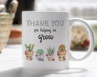 THANK YOU for Helping Us Grow / Teacher Mug / Gift for Teacher