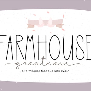Farmhouse Greatness - Handwritten Fonts, Script Fonts, Fonts Duo, Cricut Fonts, Crafting Fonts, Tall Font, Branding Fonts, Fonts for Cricut
