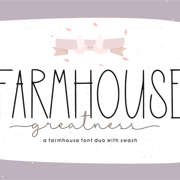 Farmhouse Greatness - Handwritten Fonts, Script Fonts, Fonts Duo, Cricut Fonts, Crafting Fonts, Tall Font, Branding Fonts, Fonts for Cricut