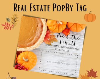 Real Estate Pop-by Tag for Thanksgiving | Pie's the Limit!