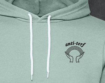 Anti-TERF Shirt | Feminist Hoodie
