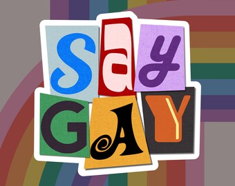 Say Gay Sticker | LGBTQ+ Pride | Ally