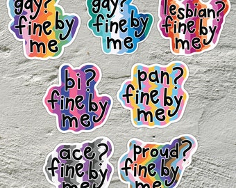 Gay, Lesbian, Bi, Pan, Ace Fine Be Me Sticker | LGBTQ+ Pride | Ally Sticker