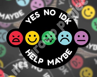 Communication Sticker - Emoji Emotions & Yes No Maybe Help IDK