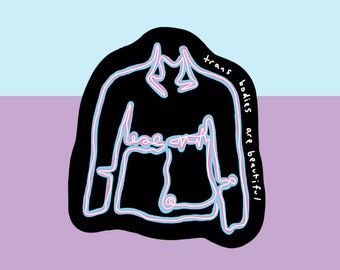 Trans Bodies Are Beautiful Sticker | Top Surgery | Pride | LGBTQIA+