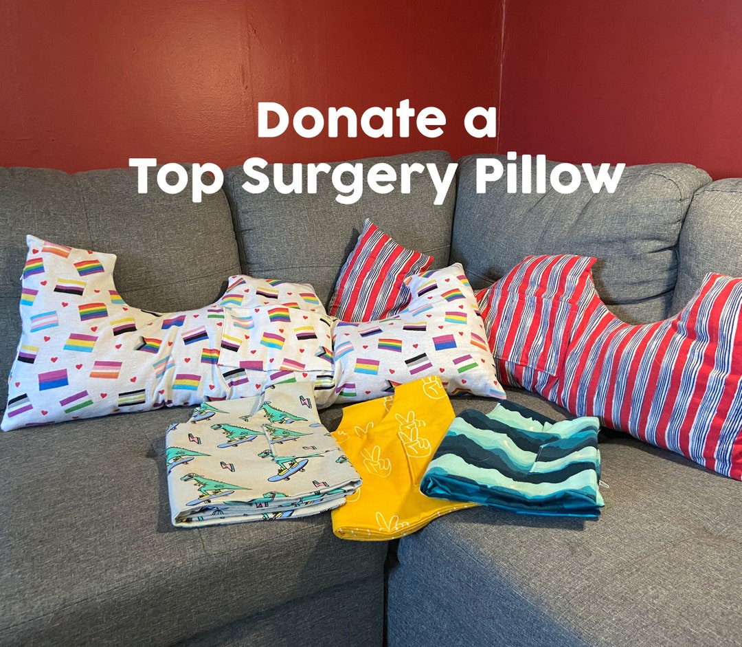 DONATION Top Surgery Pillow Unstuffed Recovery Pillow Etsy