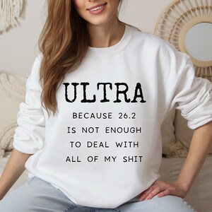 Ultra Runner Sweatshirt, Funny Ultramarathon Christmas Gift, Ultra Running Sweater, Friend Ultra Apparel Shirt, Ultrarunner Gift