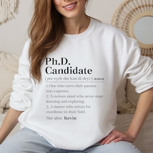 Phd Candidate Sweatshirt, Personalized Doctoral Student Sweatshirt, Dissertation Defense Sweater, Phd Loading Apparel Shirt, Phd Xmas Gift image 1