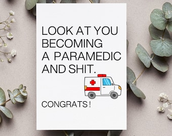 Funny Paramedic Graduation Card, New Paramedic Gift, Emergency Services Graduate Greeting Card, Paramedical Service Folded Card