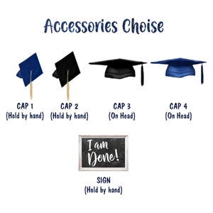 May include: Graduation party accessories with four different graduation caps and a sign that says "I am Done!"