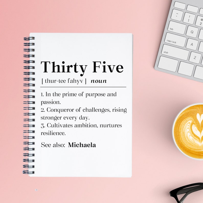 Personalized 35th Birthday Notebook, Inspirational Thirty Five Gift