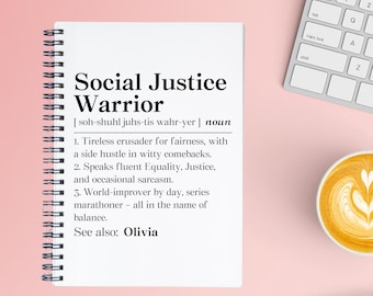 Personalized Social Justice Warrior Definition Notebook, Custom Activist Gift, Advocate For Change Spiral Notebook, World Improver Journal