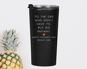 Happy Father's Day Bonus Dad Tumbler, Bonus Dad Gift, Stepdad Fathers Day Black Tumbler, From Bonus Daughter Travel Mug, Bonus Dad Gift