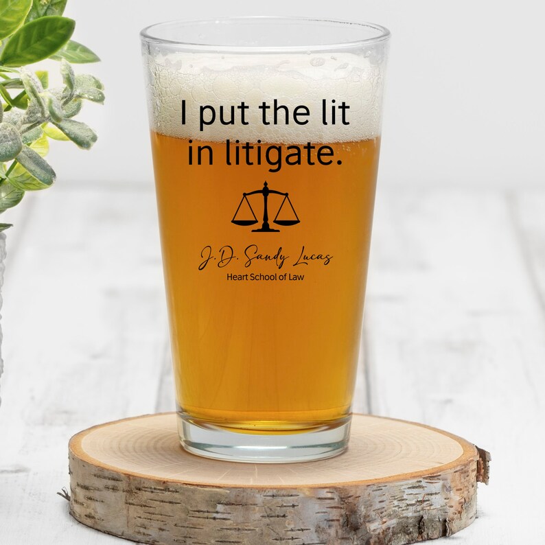 Funny Lawyer Graduation Pint Glass, I Put The Lit In Litigation Gift, Personalized New Layer Beer Glass, Law School Graduate Glass Gifts image 2