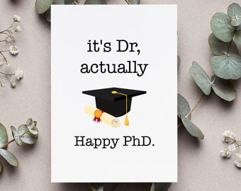 Phd Card, Phd Graduate Gift, It's Dr Actually Card, Doctor Folding Card, Phd Graduation Greeting Card, Doctor Card, Funny Doctorate Gift