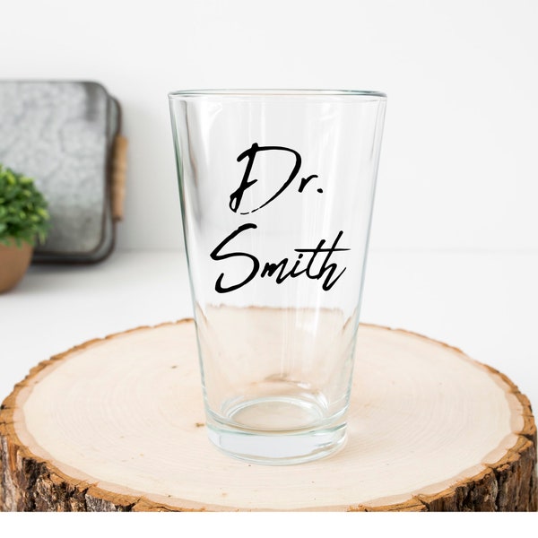 Personalized Doctor Thank You Pint Glass, Custom Phd Graduation Gift, Doctor Graduate Beer Glass, Dr Grad Glass Gifts, New Doctor Glass