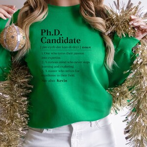 Phd Candidate Sweatshirt, Personalized Doctoral Student Sweatshirt, Dissertation Defense Sweater, Phd Loading Apparel Shirt, Phd Xmas Gift image 3