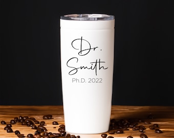 Personalized Phd Tumbler, Phd Travel Tumbler, Doctorate Degree Graduation Travel Mug, Phd Graduation Tumbler, Custom Dr Gift, PhD Grad Gift