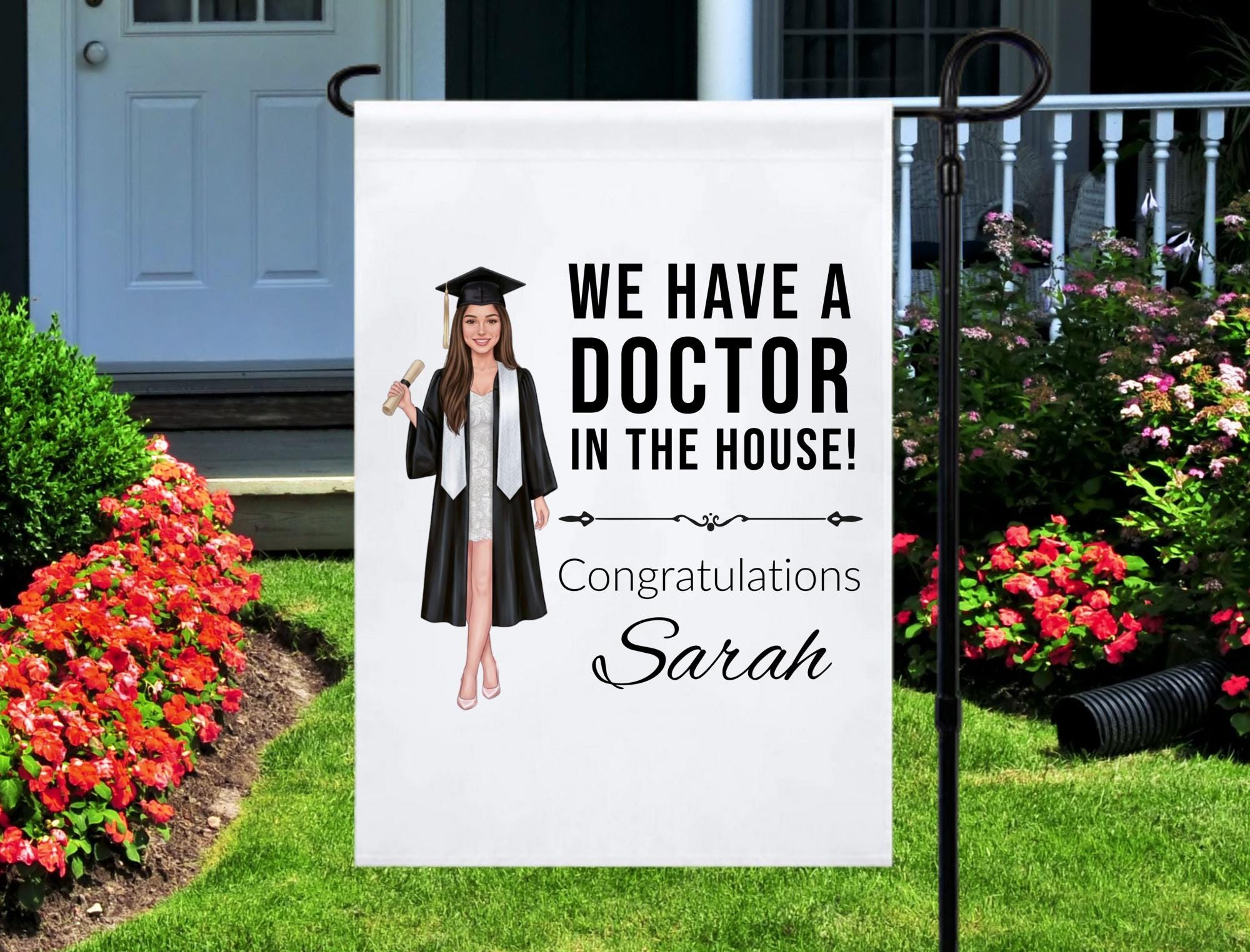 Personalized Doctor Graduation for Daughter Garden Flag, We Have A ...