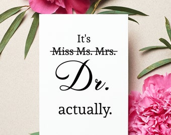 Doctorate PhD Graduation Card, Funny Masters Degree Graduating Gifts For Daughter, It's Dr Actually, Women Doctor Phd Gift For Her