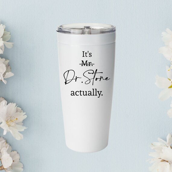 Personalized Phd Graduation Tumbler It's Mr Dr Actually - Etsy