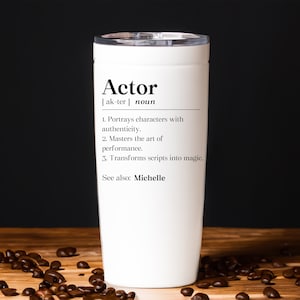 Personalized Actor Tumbler, Drama Graduate Gift, Teather Student Travel Mug, Film School Outdoor Cup, Custom Acting Stainless Steel Mug