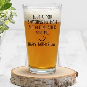 Stepdad Fathers Day Pint Glass, Funny Step Dad Gift, Happy Father&#39;s Day From Kid Beer Glass, Look At You Landing My Mom Glass Gifts