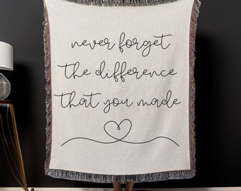 Coworker Retirement Woven Blanket, Never Forget The Difference That You Made Throw Blanket Gift, Retiring Teacher Organic Tapestry