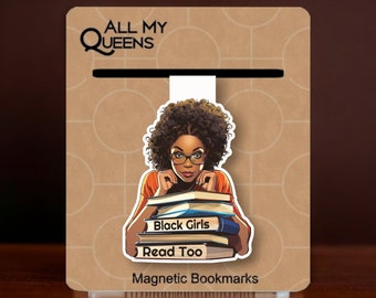 Black Girls Read Too Magnetic Bookmark, Black Woman Who Loves to Read, Book Accessory, African American Book Lover, Bookworm, Book Club