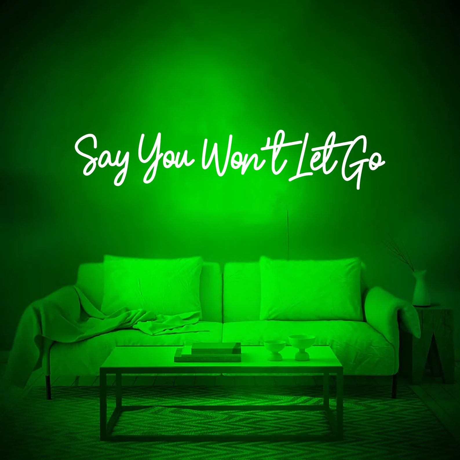 Say You Wont't Let Go Neon LED Sign Wedding Neon Sign Etsy