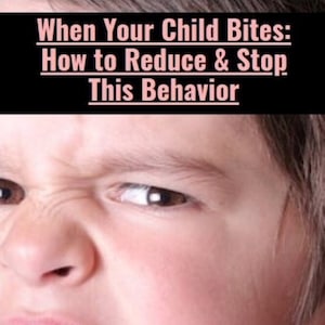 Puede incluir: Primer plano de la cara de un niño pequeño con una expresión seria. La boca del niño está abierta, mostrando los dientes, y el niño parece estar mordiendo algo. El texto "When Your Child Bites: How to Reduce & Stop This Behavior" está por encima de la imagen. El texto "Judy Benz Duncan, Occupational Therapist" está debajo de la imagen.