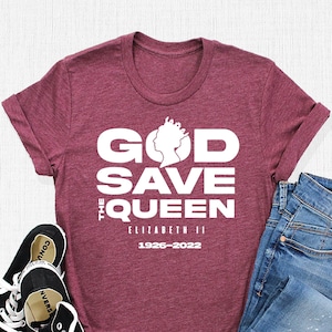 God Save The Queen Shirt, Queen Elizabeth II Shirt, Queen Elizabeth Shirt, Queen Elizabeth Platinum Jubilee, Queen Elizabeth Quote