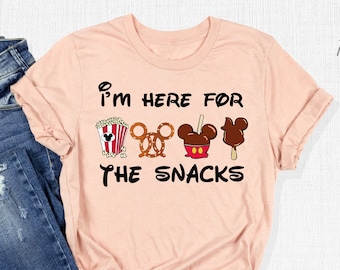 I'm Here For The Snacks Shirt, Disney Snacks T-Shirts, Disney Snacks Outfit, Snack Lover Gifts, Disney Trip Epcot Tee, Mickey Ear Foods Tee