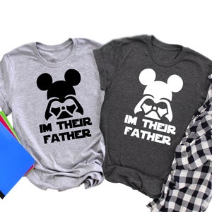 I Am Their Father Shirt, Disney Star Wars Shirt, Star Wars Shirt, Darth Vader Shirt, Darth Vader Disney Shirt, Mickey Ears Shirt, Star Wars